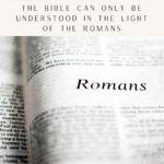 The Book of Romans: An In-depth Study of Paul's Letter to the Romans